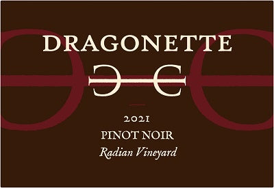 Dragonette Cellars 2021 Radian Vineyard Pinot Noir