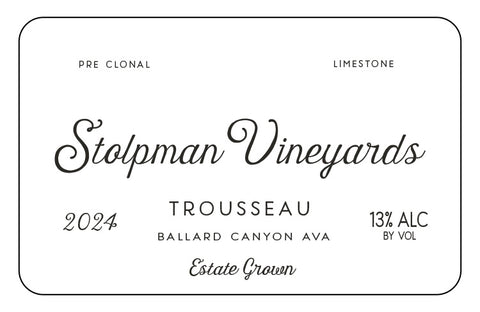 Stolpman Vineyards 2024 Trousseau