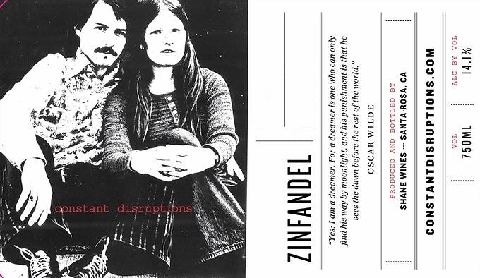 Shane 2019 Constant Disruptions Zinfandel